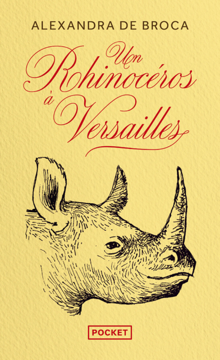 UN RHINOCEROS A VERSAILLES - BROCA ALEXANDRA DE - POCKET