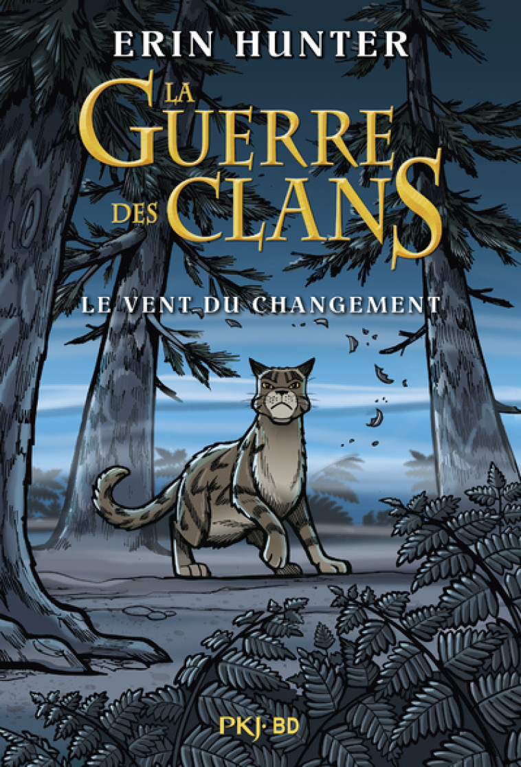 GUERRE DES CLANS LE VENT DU CHANGEMENT - HUNTER ERIN - POCKET JEUNESSE