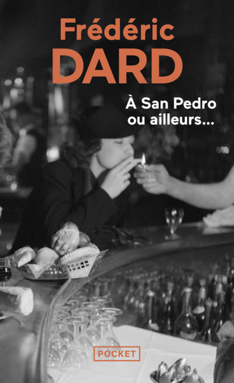 A SAN-PEDRO OU AILLEURS - DARD FREDERIC - POCKET