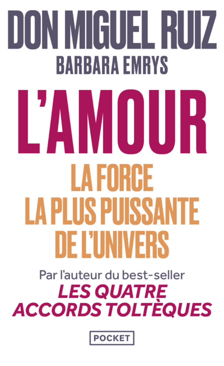 L'AMOUR : LA FORCE LA PLUS PUISSANTE DE L'UNIVERS - RUIZ/EMRYS - POCKET