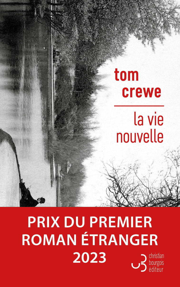 LA VIE NOUVELLE - CREWE TOM - BOURGOIS