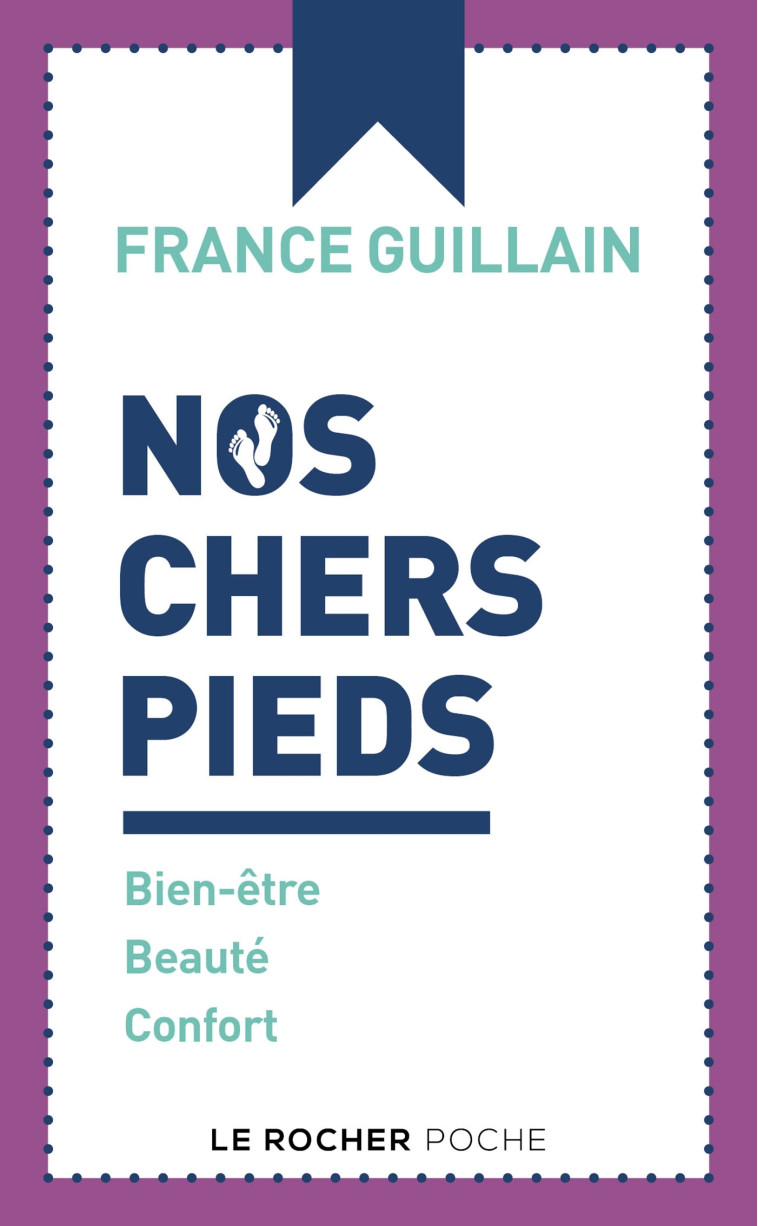 NOS CHERS PIEDS - GUILLAIN FRANCE - DU ROCHER