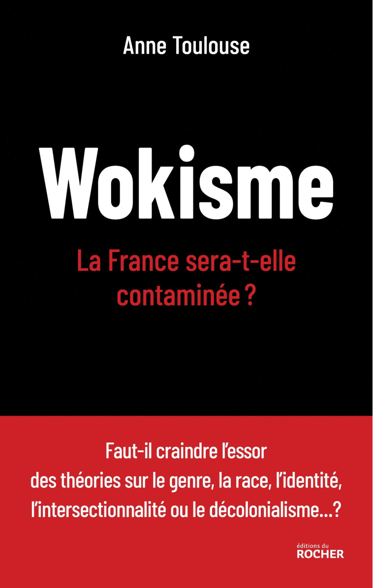 WOKISME - LA FRANCE SERA-T-ELLE CONTAMINEE ? - TOULOUSE ANNE - DU ROCHER