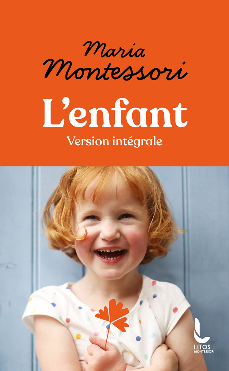 L'ENFANT - MONTESSORI MARIA - DU ROCHER