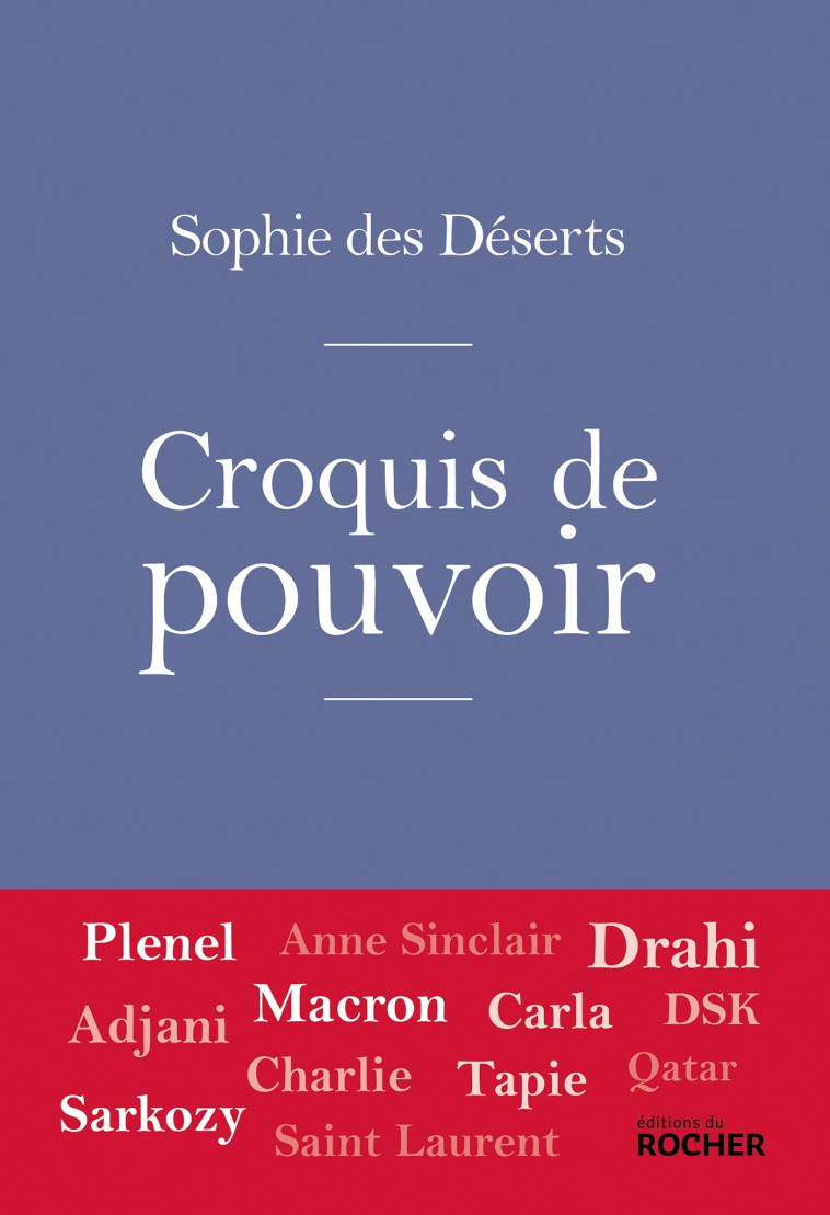 CROQUIS DE POUVOIR - DES DESERTS SOPHIE - DU ROCHER