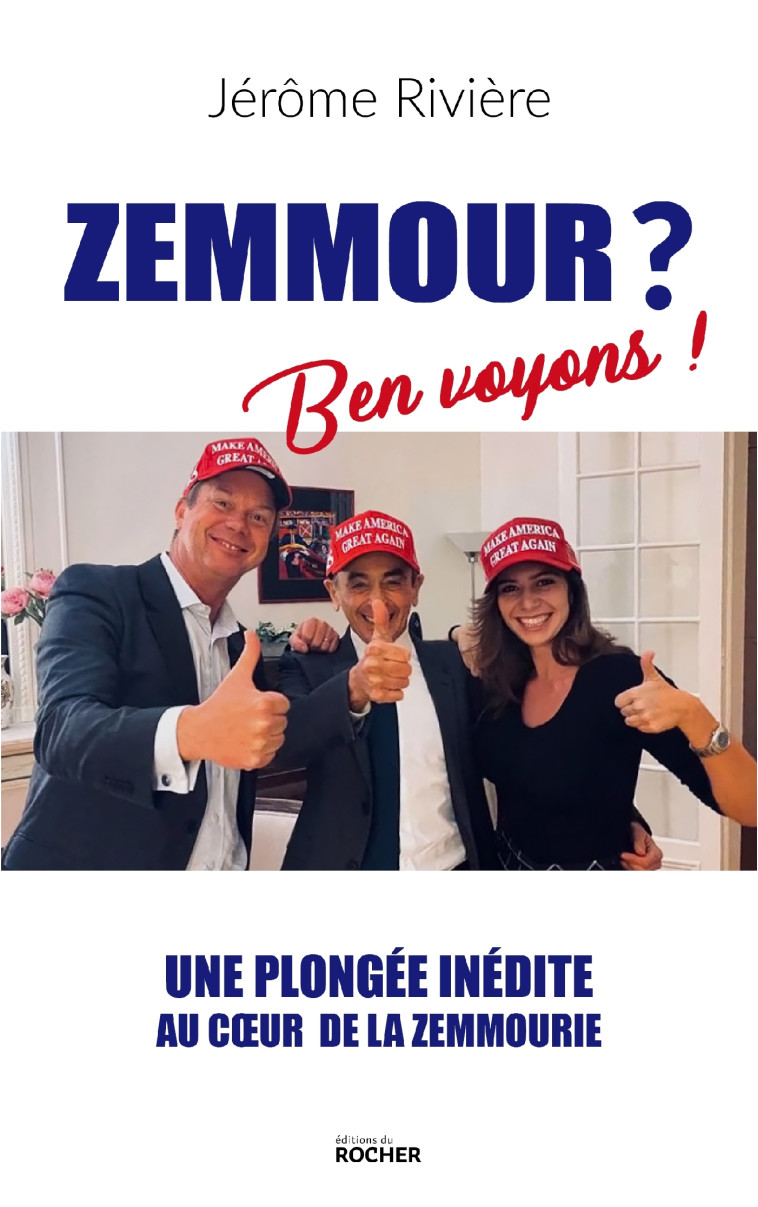 ZEMMOUR ? BEN VOYONS ! - RIVIERE JEROME - DU ROCHER