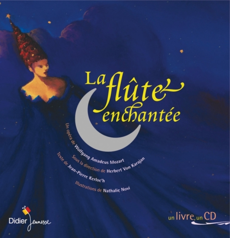 LA FLUTE ENCHANTEE - KERLOC'H/MOZART - DIDIER JEUNESSE