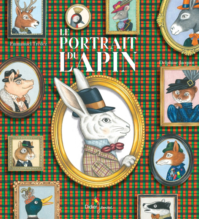 LE PORTRAIT DU LAPIN - TREDEZ/JACQUOT - DIDIER JEUNESSE