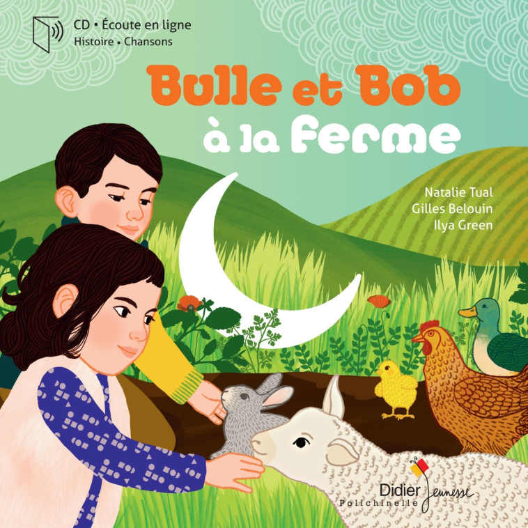 BULLE ET BOB A LA FERME + CD - TUAL/GREEN - DIDIER JEUNESSE