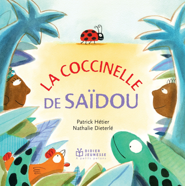 LA COCCINELLE DE SAIDOU - POCHE - HETIER/DIETERLE - DIDIER JEUNESSE