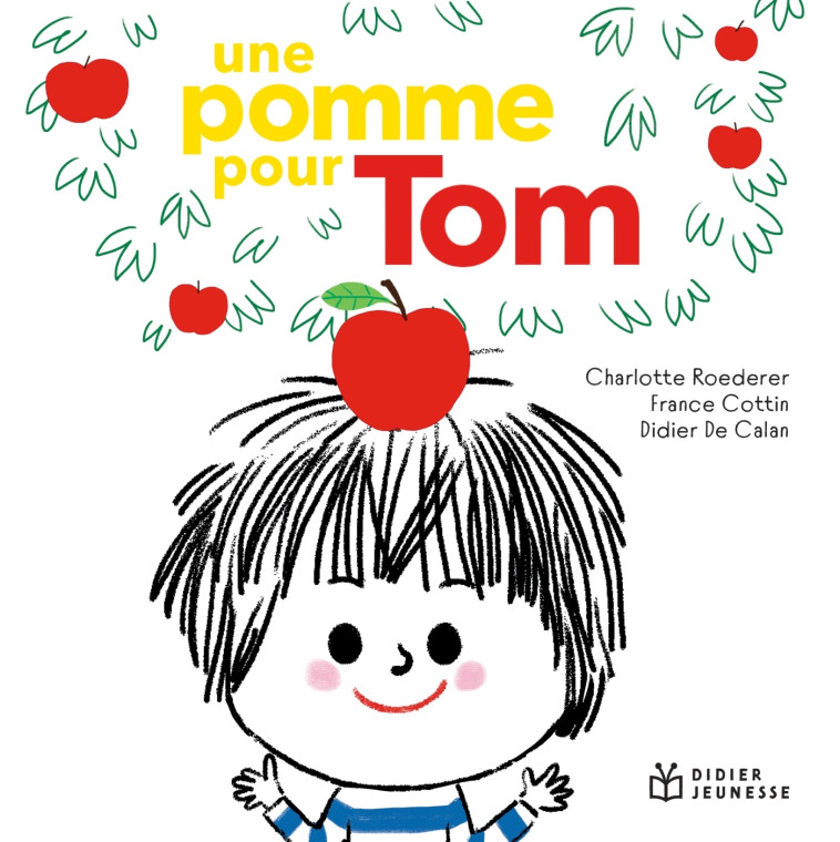 LA POMME POUR TOM - COTTIN/DE CALAN - DIDIER JEUNESSE