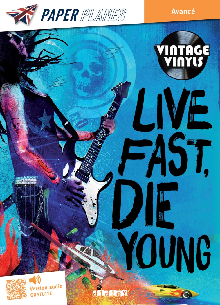 LIVE FAST DIE YOUNG NIVEAU AVANCE ED. 2023 - MORGAN RUPERT - DIDIER