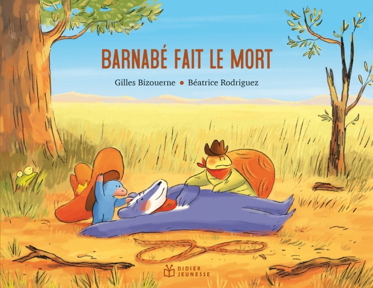 BARNABE FAIT LE MORT - BIZOUERNE/RODRIGUEZ - DIDIER JEUNESSE