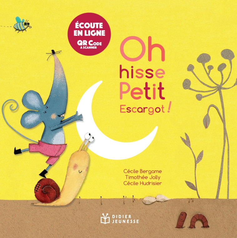 OH HISSE PETIT ESCARGOT ! LIVRE MUSICAL - BERGAME CECILE - DIDIER JEUNESSE