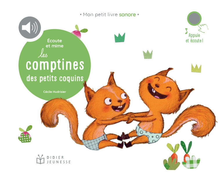 ECOUTE ET MIME LES COMPTINES DES PETITS COQUINS - HUDRISIER CECILE - DIDIER JEUNESSE