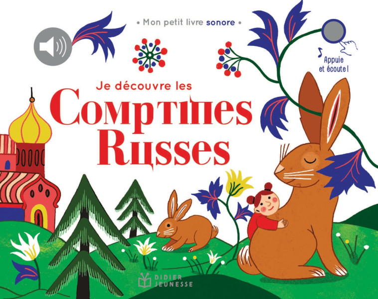 JE DECOUVRE LES COMPTINES RUSSES - ATTIOGBE - DIDIER JEUNESSE