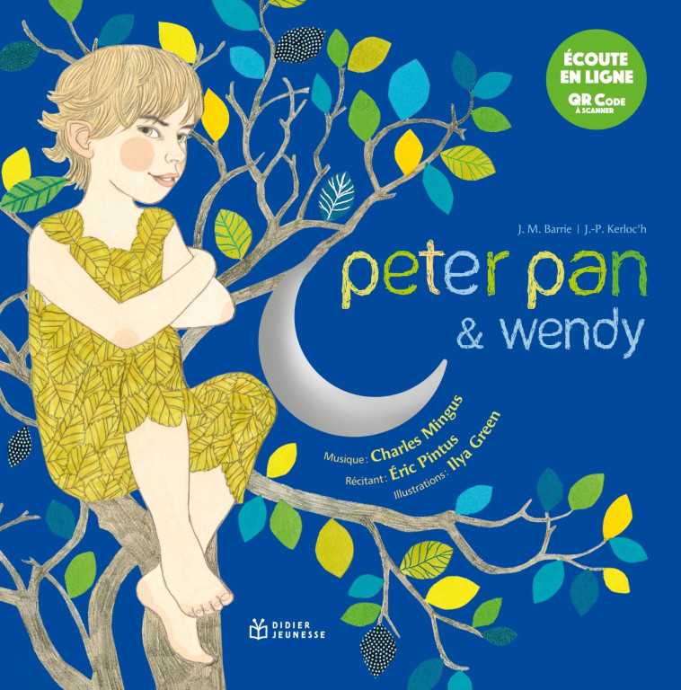 PETER PAN & WENDY LIVRE MUSICAL - KERLOC'H/GREEN - DIDIER JEUNESSE