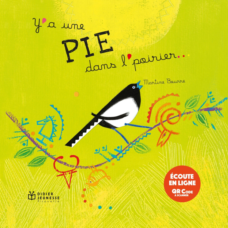 Y'A UNE PIE DANS L'POIRIER - BOURRE MARTINE - DIDIER JEUNESSE