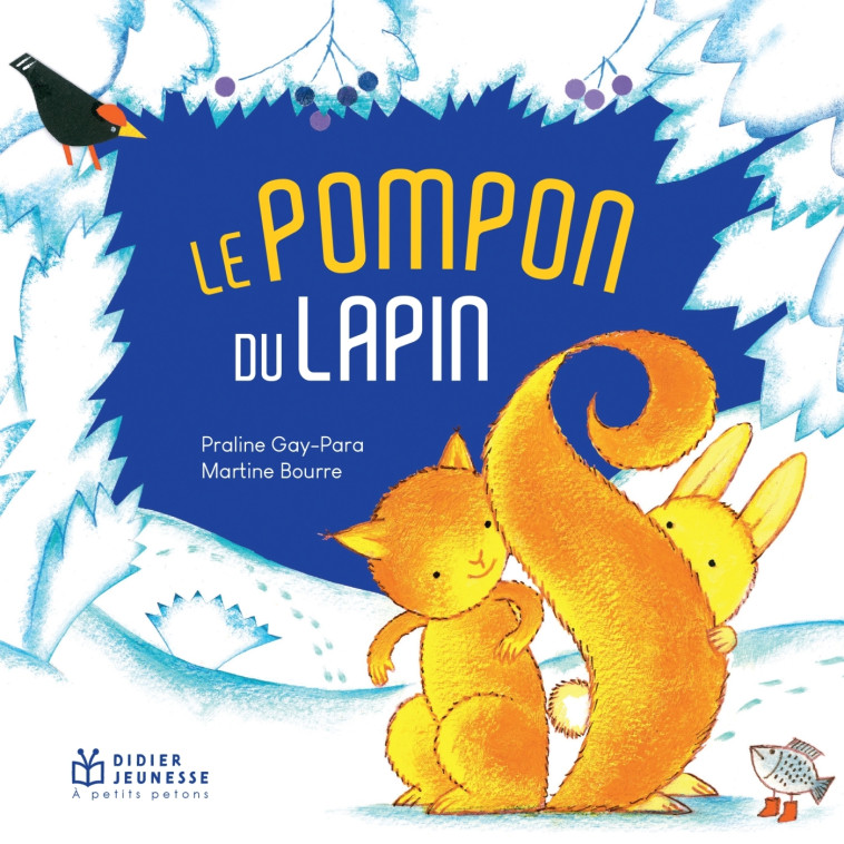 LE POMPON DU LAPIN - GAY-PARA/BOURRE - DIDIER JEUNESSE