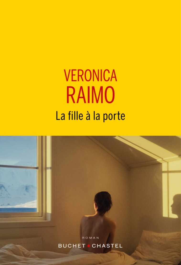 LA FILLE  A LA PORTE - RAIMO VERONICA - BUCHET CHASTEL