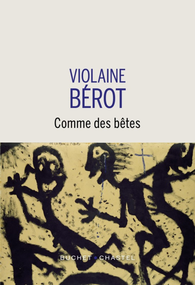 COMME DES BETES - BEROT VIOLAINE - BUCHET CHASTEL