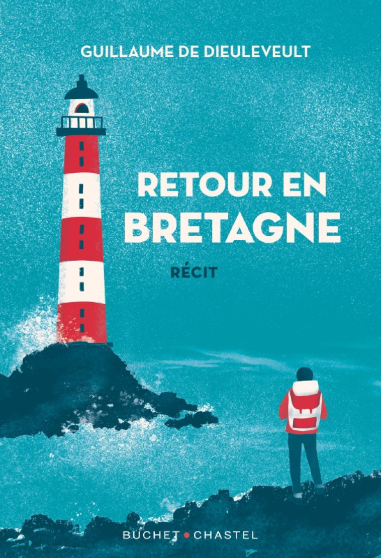 RETOUR EN BRETAGNE - DE DIEULEVEULT GUILL - BUCHET CHASTEL