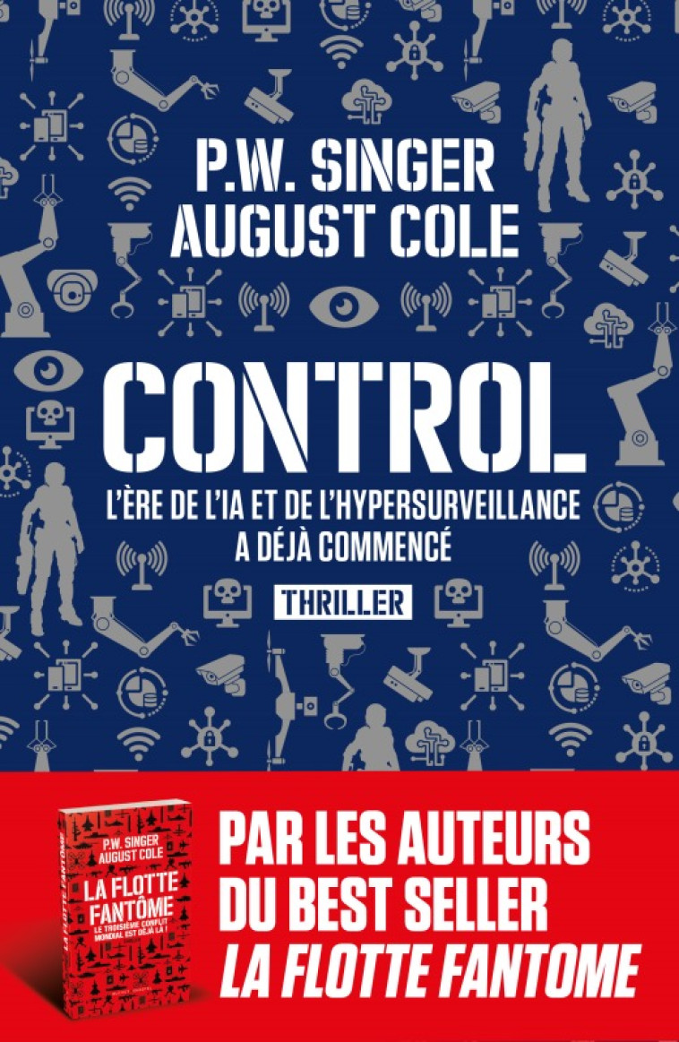 CONTROL - LA GUERRE DE L HYPERSURVEILLANCE A DEJA COMMENCE - SINGER P.W. / COLE A - BUCHET CHASTEL