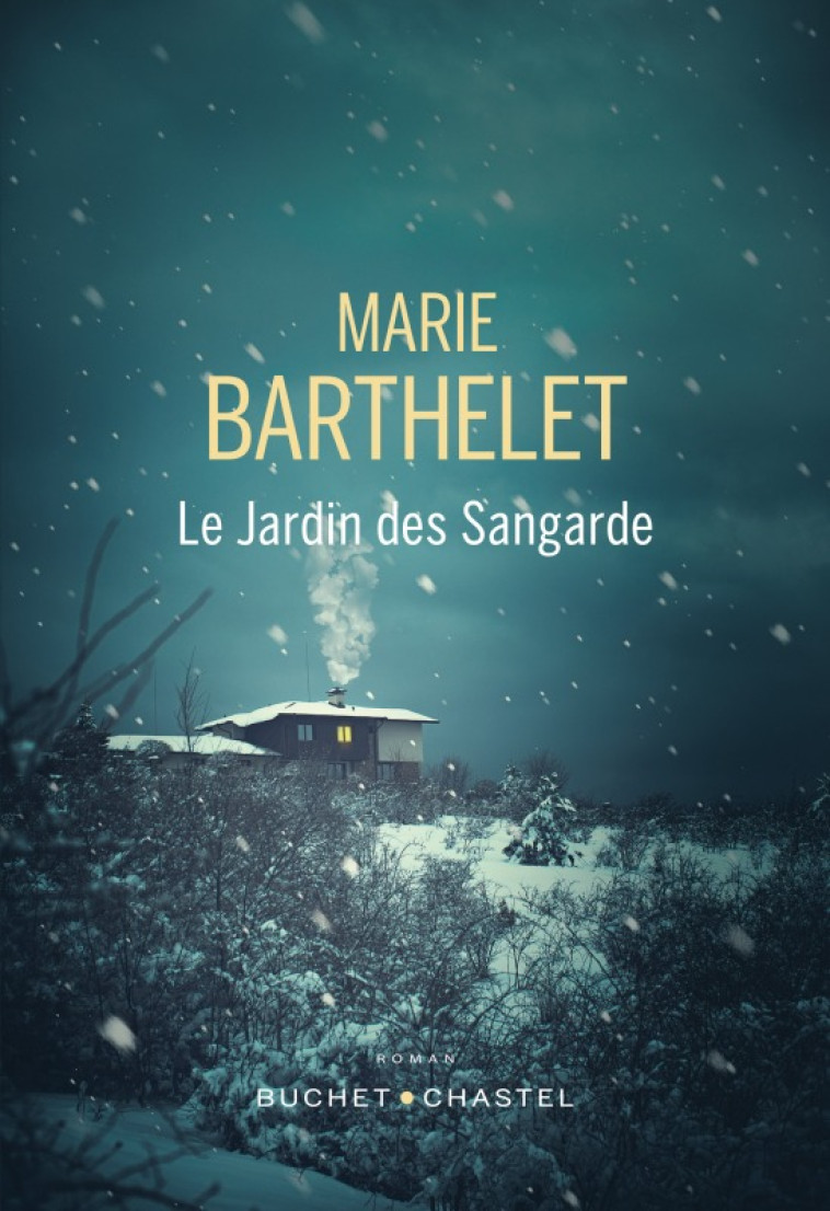 LE JARDIN DES SANGARDE - BARTHELET MARIE - BUCHET CHASTEL