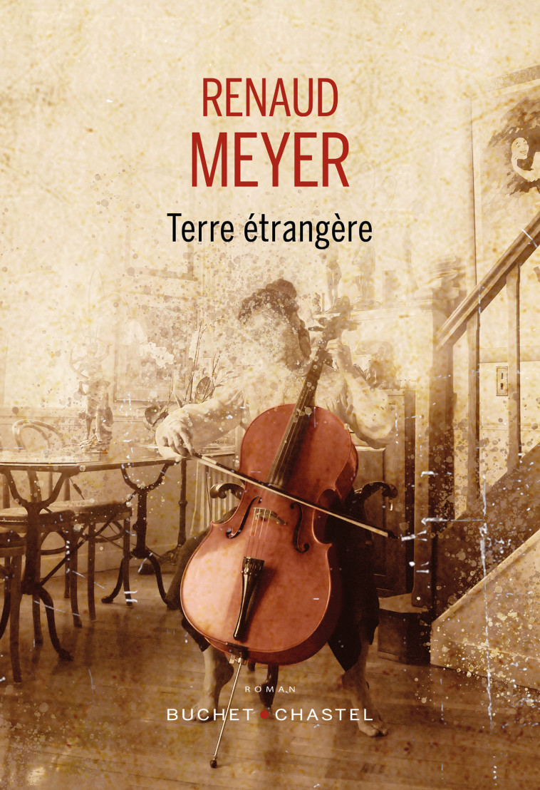 TERRE ETRANGERE - MEYER RENAUD - BUCHET CHASTEL