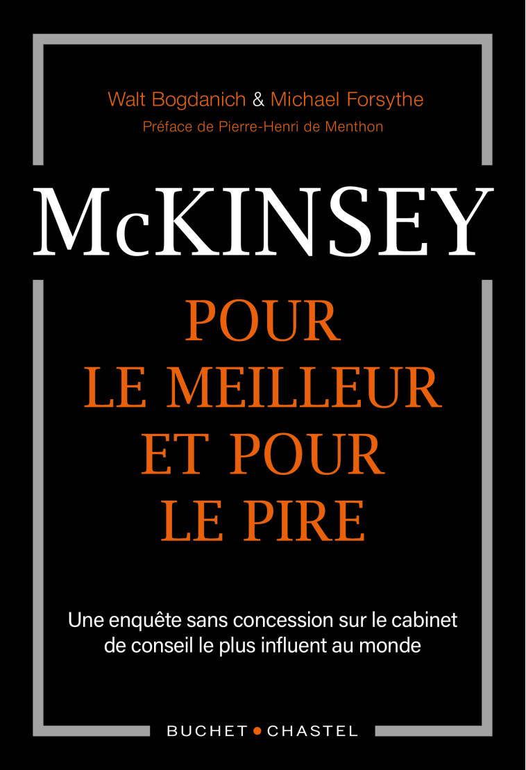 MCKINSEY, POUR LE MEILLEUR ET POUR LE PIRE - BOGDANICH - BUCHET CHASTEL