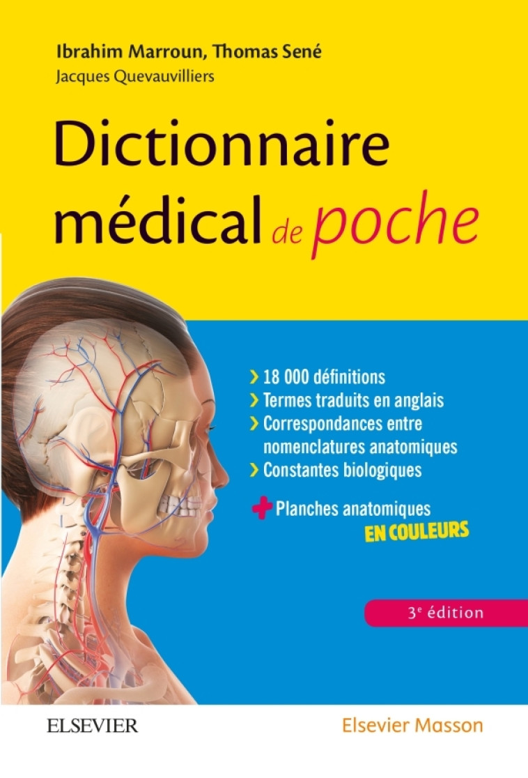 DICTIONNAIRE MEDICAL DE POCHE - AVEC DES PL ANCHES ANATOMIQUES EN COULEURS - MARROUN/SENE - MASSON