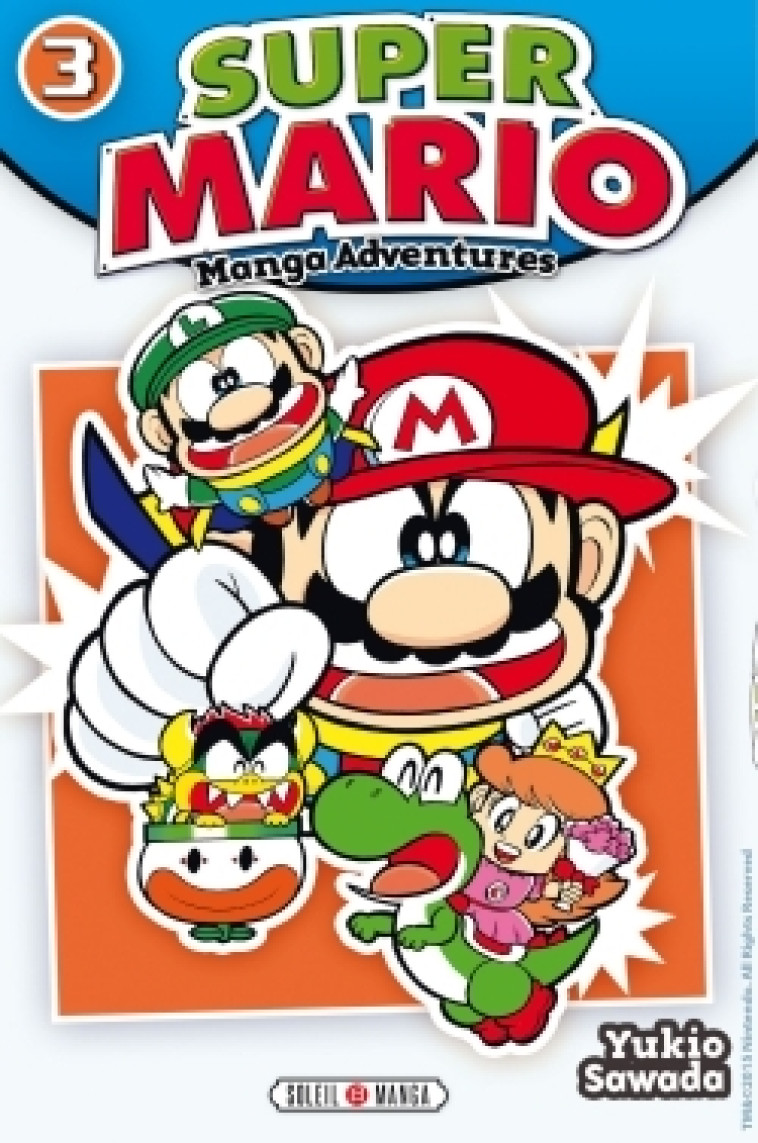 SUPER MARIO MANGA ADVENTURES T03 - SAWADA-Y - SOLEIL