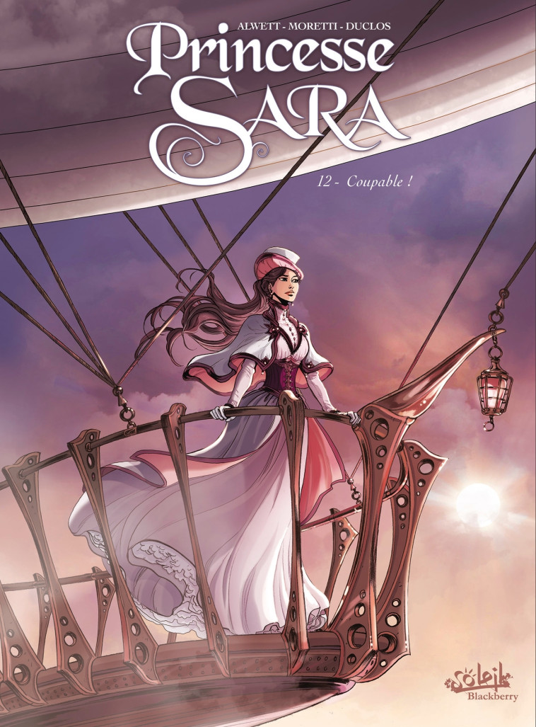 PRINCESSE SARA 12 - COUPABLE ! - ALWETT/MORETTI - SOLEIL