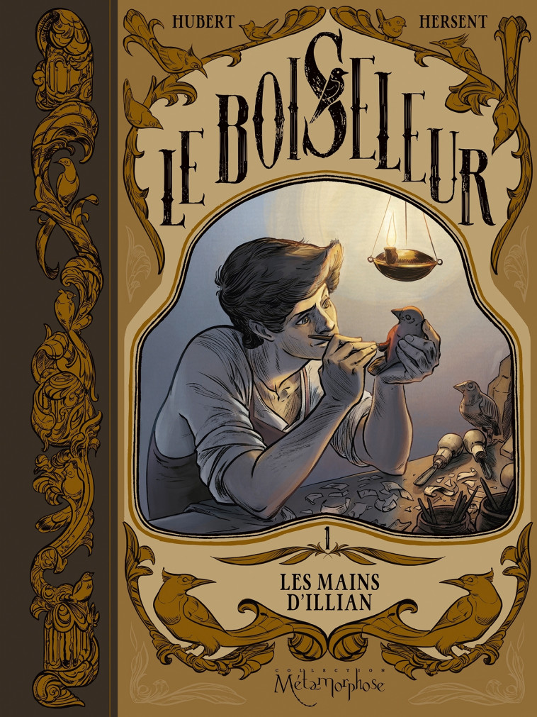 LE BOISELEUR - T01 - HUBERT/HERSENT - SOLEIL