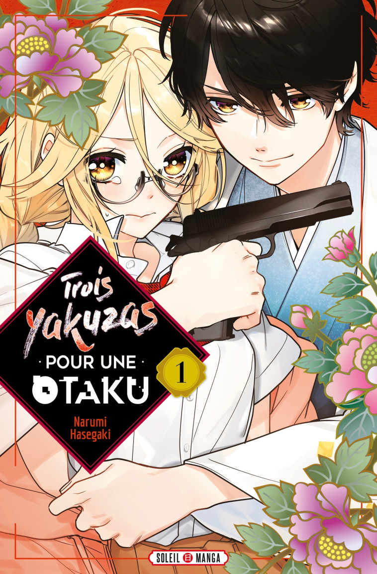 TROIS YAKUZAS POUR UNE OTAKU T01 - XXX - SOLEIL