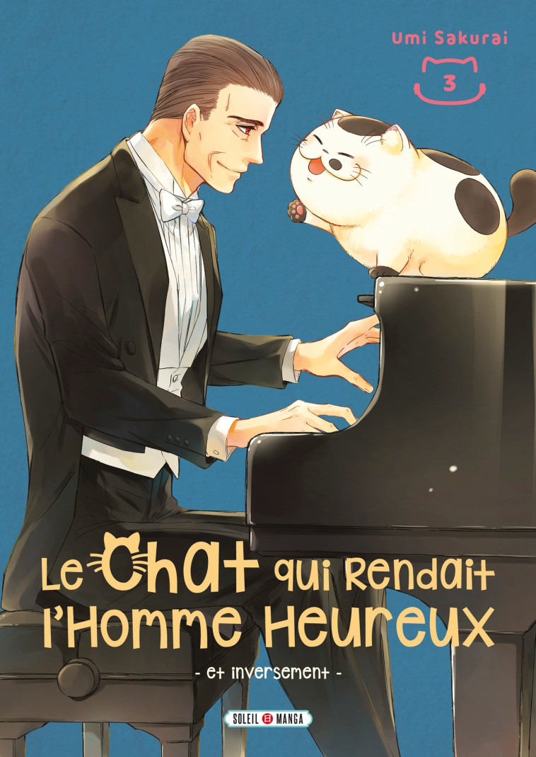 LE CHAT QUI RENDAIT L'HOMME HEUREUX ET INVERSEMENT T03 - SAKURAI UMI - SOLEIL