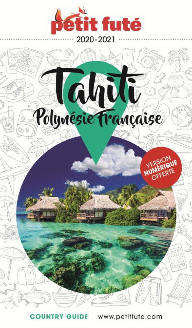 TAHITI - POLYNESIE 2020-2021 PETIT FUTE + OFFRE NUM - AUZIAS D. / LABOURDE - PETIT FUTE