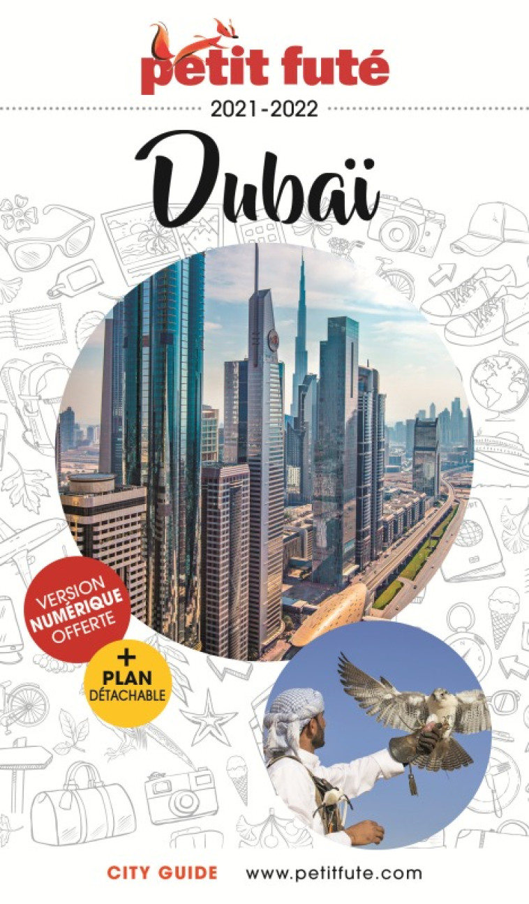 DUBAI 2021-2022 PETIT FUTE VERSION NUMERIQU E OFFERTE +PLAN DETACHABLE - AUZIAS D. / LABOURDE - PETIT FUTE