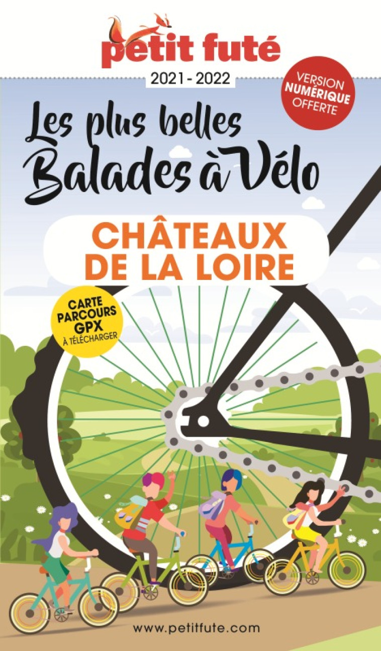 BALADES A VELO CHATEAU DE LA LOIRE 2021 PET IT FUTE+OFFRE NUM - AUZIAS D. / LABOURDE - PETIT FUTE