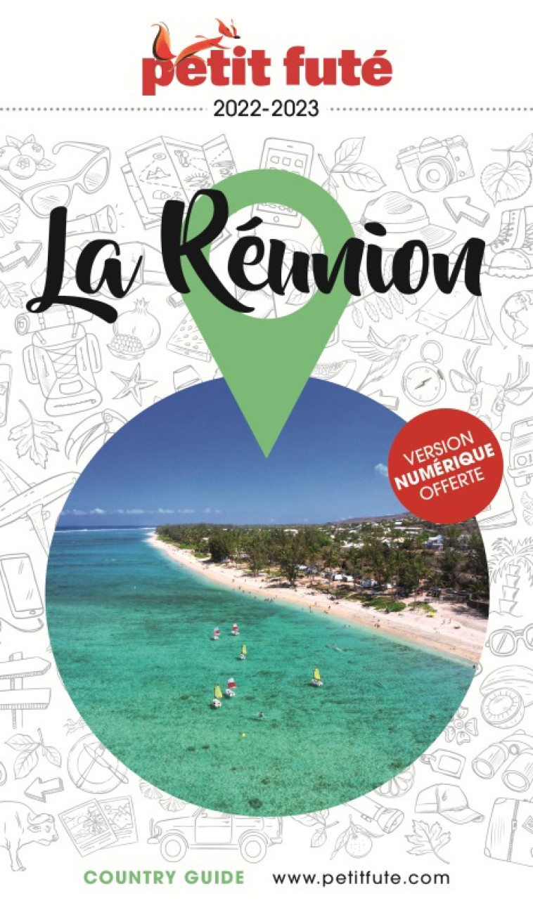 LA REUNION 2022 PETIT FUTE OFFRE NUM - AUZIAS D. / LABOURDE - PETIT FUTE