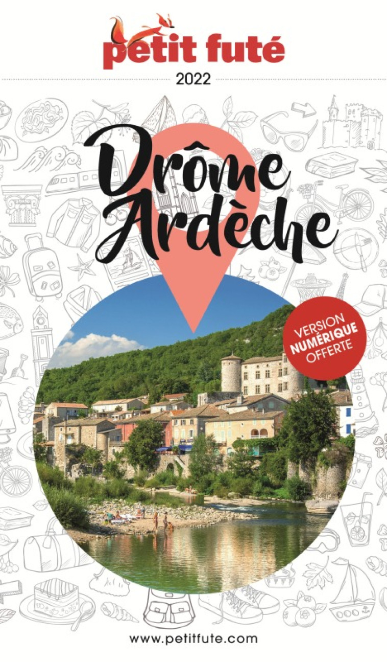 DROME- ARDECHE 2022 PETIT FUTE - AUZIAS D. / LABOURDE - PETIT FUTE