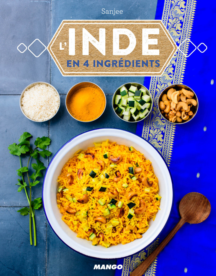 L'INDE EN QUATRE INGREDIENTS - SALMANDJEE SANDRA - MANGO