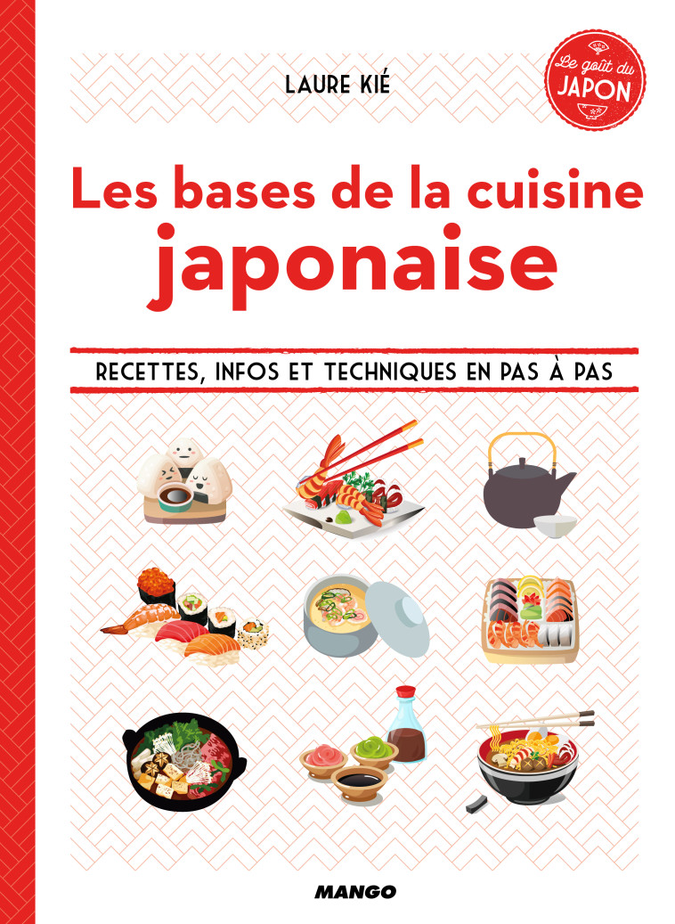 LES BASES DE LA CUISINE JAPONAISE - KIE LAURE - MANGO