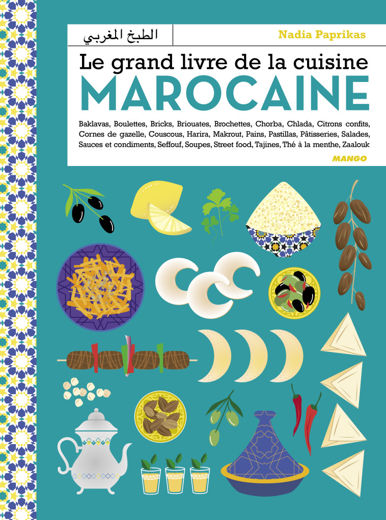 LE GRAND LIVRE DE LA CUISINE MAROCAINE - OUHMANI/CHEMIN - MANGO