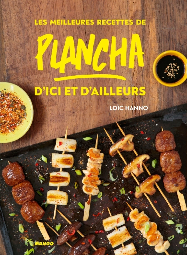 LES MEILLEURES RECETTES DE PLANCHA D'ICI ET D'AILLEURS - HANNO/CHEMIN - MANGO