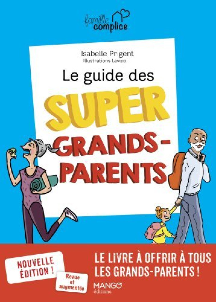 LE GUIDE DES SUPER GRANDS-PARENTS - PRIGENT-CHESNEL - MANGO