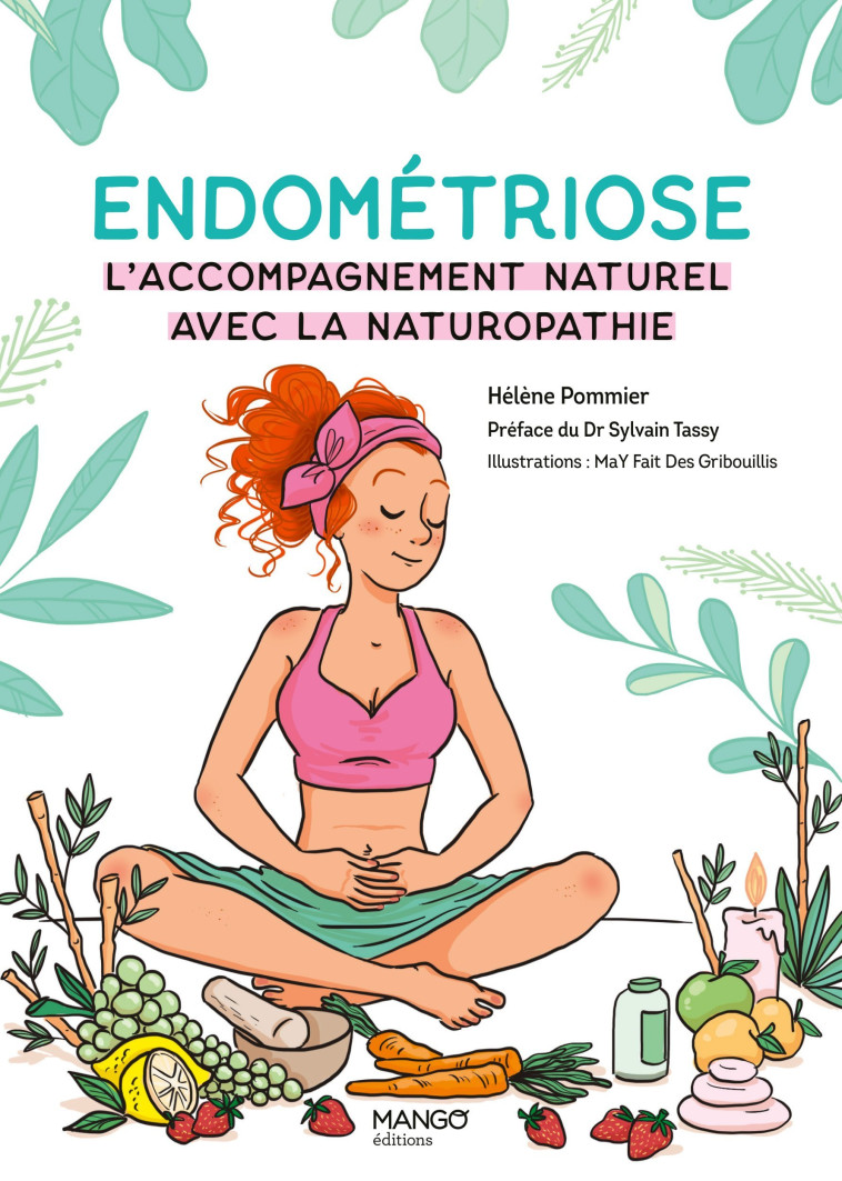 ENDOMETRIOSE : L'ACCOMPAGNEMENT NATUREL AVEC LA NATUROPATHIE - XXX - MANGO