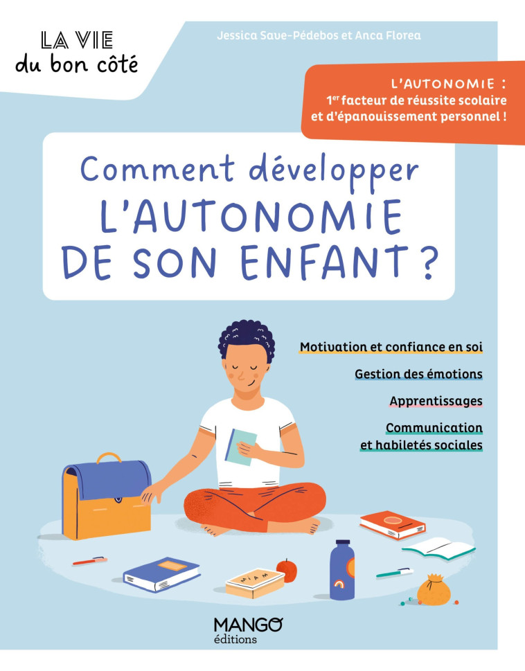 COMMENT DEVELOPPER L'AUTONOMIE DE SON ENFANT ? - XXX - MANGO