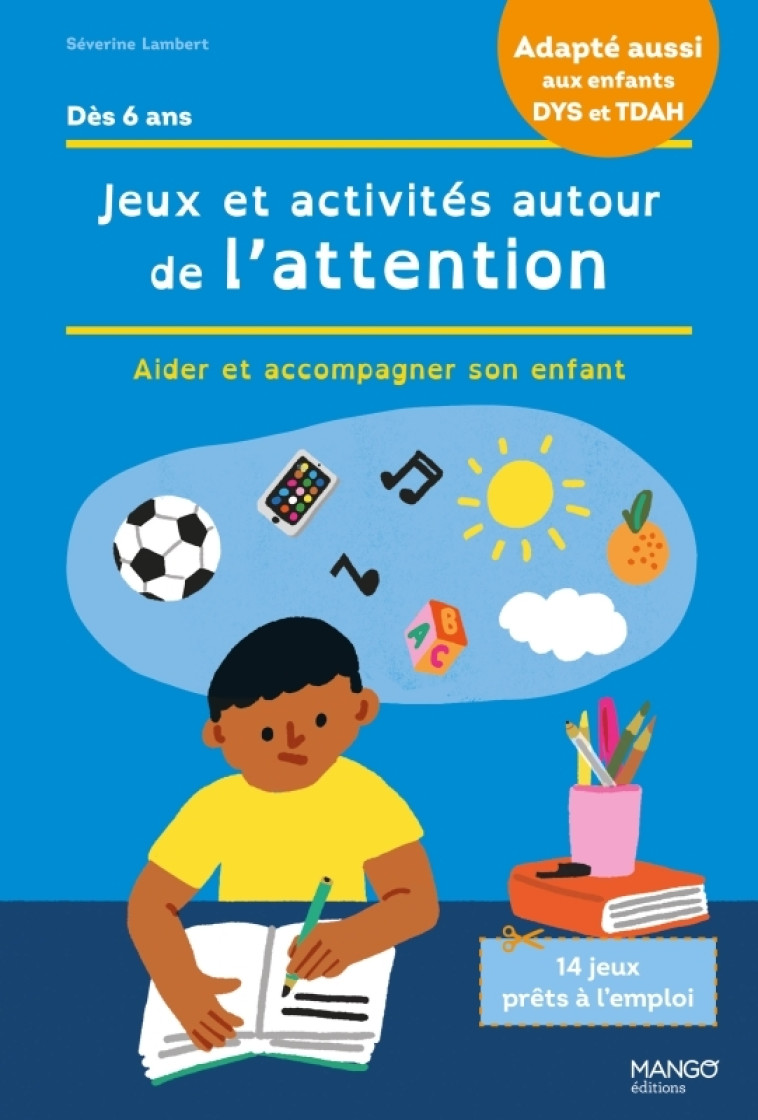 JEUX ET ACTIVITES AUTOUR DE L'ATTENTION ET DE LA CONCENTRATION - LAMBERT SEVERINE - MANGO