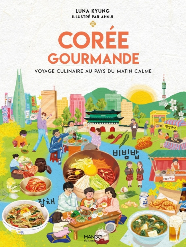 COREE GOURMANDE - KYUNG LUNA - MANGO